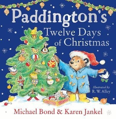 Bond Michael: Paddington´s Twelve Days of Christmas