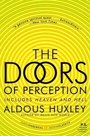 Huxley Aldous: The Doors of Perception and Heaven and Hell