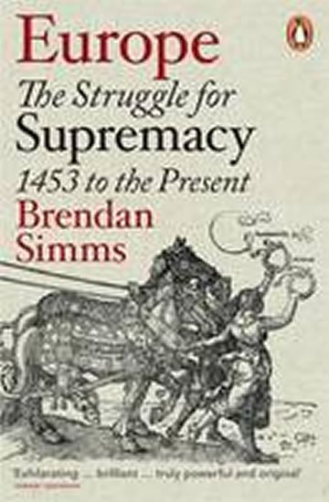 Simms Brendan: Europe - And its Threat to the Future of Europe