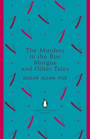 Poe Edgar Allan: The Murders in the Rue Morgue and Other Tales