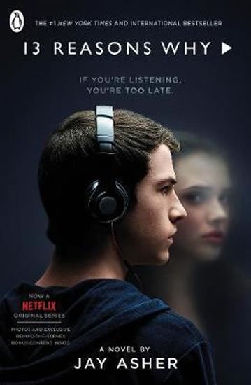 Asher Jay: Thirteen Reasons Why : (TV Tie-in)