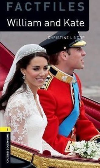 Lindop Christine: Oxford Bookworms Factfiles 1 William and Kate with Audio Mp3 Pack (New Edit