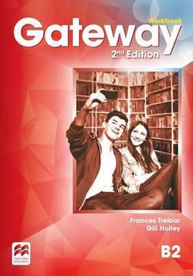 Holley Gill: Gateway B2: Workbook, 2nd Edition Holley Gill: Gateway B2: Workbook, 2nd Edition