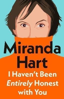 Hart Miranda: I Haven´t Been Entirely Honest with You