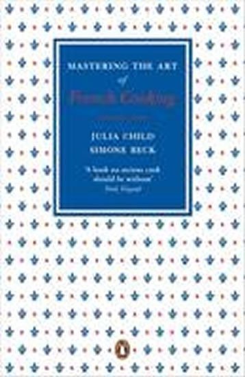 Childová Julia: Mastering the Art of French Cooking