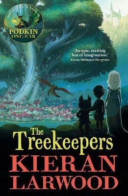 Larwood Kieran: The Treekeepers