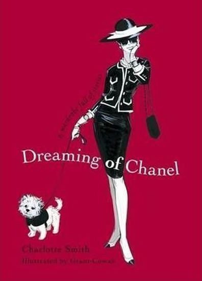Smith Charlotte: Dreaming of Chanel
