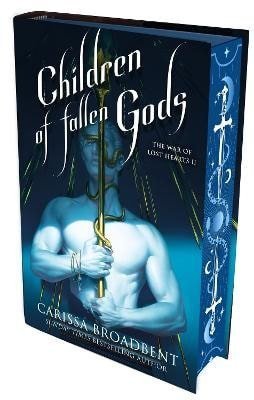 Broadbent Carissa: Children of Fallen Gods