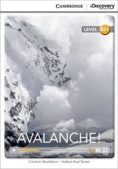 Shackleton Caroline: Avalanche! High Intermediate Book with Online Access