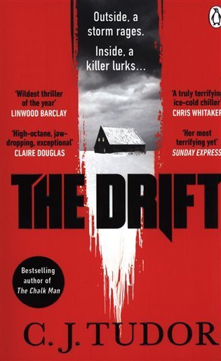 Tudor C. J.: The Drift: The spine-chilling new novel from the Sunday Times bestseller