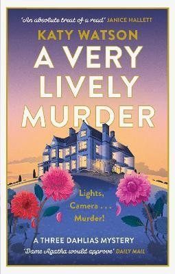 Watson Katy: A Very Lively Murder
