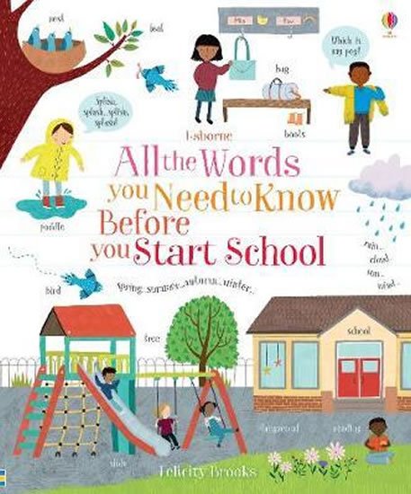 Brooks Felicity: All the Words You Need to Know Before You Start School