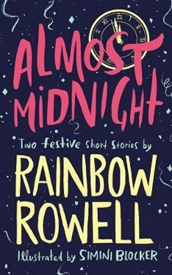 Rowellová Rainbow: Almost Midnight: Two Festive Short Stories