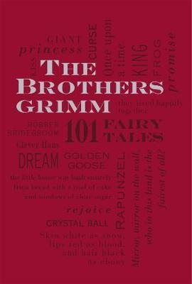 Grimm Jacob: The Brothers Grimm: 101 Fairy Tales