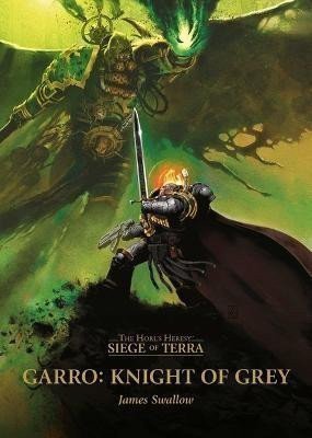 Swallow James: Garro: Knight of Grey