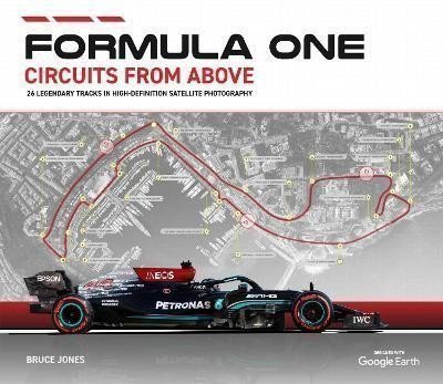Jones Bruce: Formula One Circuits from Above 2022