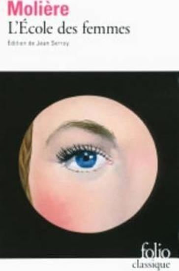 Moliere: Moliere, L´école des femmes (Folio Classique)