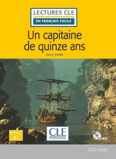 Verne Jules: Un capitaine de 15 ans - Niveau 1/A1 - Lecture CLE en français facile - Liv