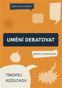 Kožuchov Timofej: Umění debatovat