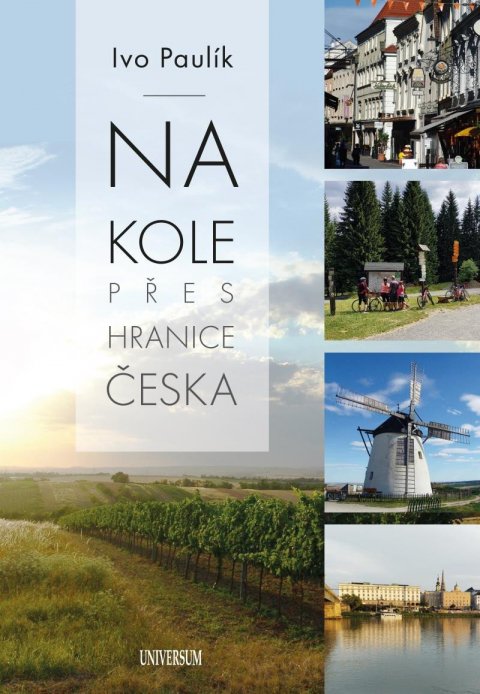 Paulík Ivo: Na kole přes hranice Česka