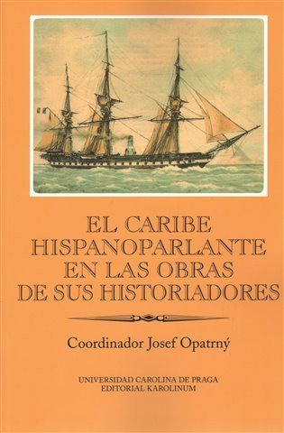 kolektiv autorů: El Caribe hispanoparlante en las obras de sus historiadores