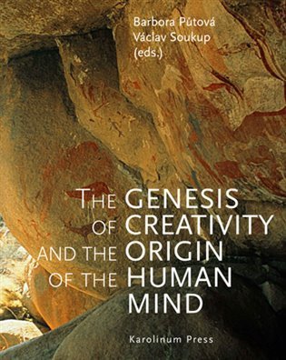 Půtová Barbora: The Genesis of Creativity and the Origin of the Human Mind