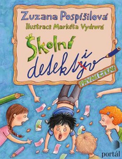 Pospíšilová Zuzana: Školní detektiv Pospíšilová Zuzana: Školní detektiv