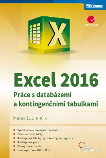 Laurenčík Marek: Excel 2016 - Práce s databázemi a kontingenčními tabulkami