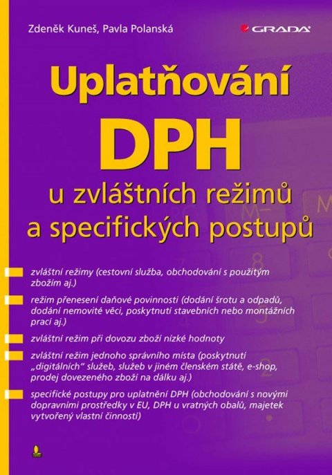 Kuneš Zdeněk: Uplatňování DPH u zvláštních režimů a specifických postupů