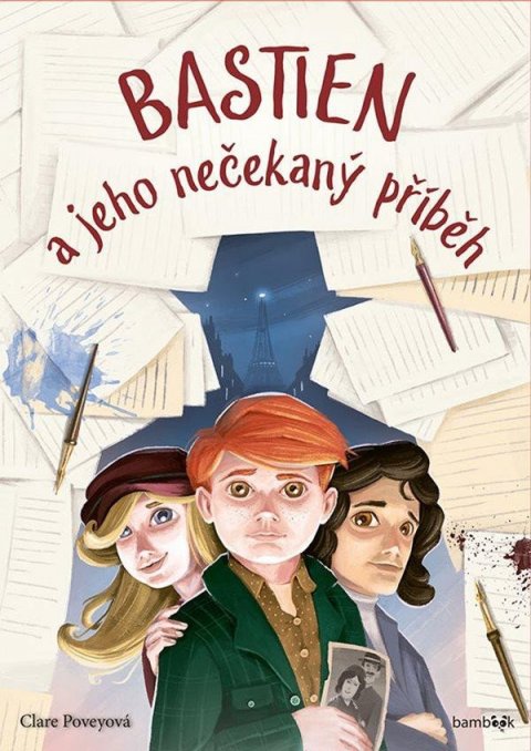 Povey Clare: Bastien a jeho nečekaný příběh