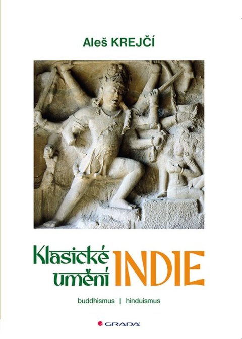 Krejčí Aleš: Klasické umění Indie