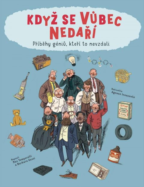 Teporelli Max: Když se vůbec nedaří / Příběhy géniů, kteří to odmítli vzdát