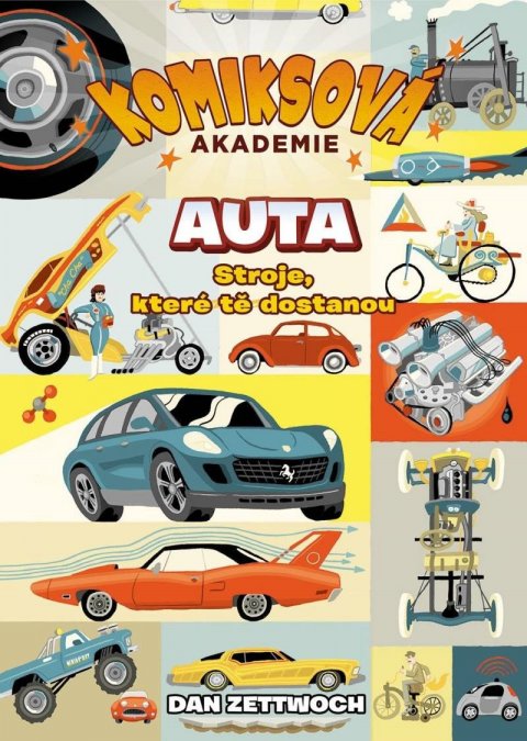 Zettwoch Dan: Komiksová akademie Auta - Stroje, které tě dostanou