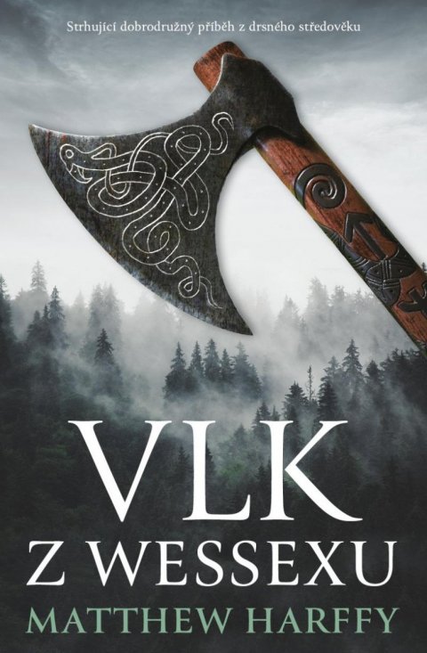 Harffy Matthew: Vlk z Wessexu