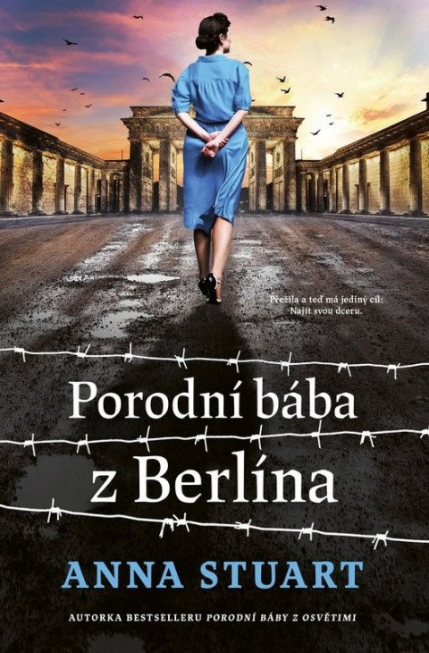 Stuart Anna: Porodní bába z Berlína