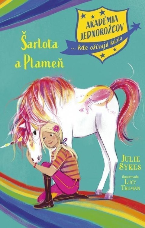 Sykesová Julie: Akadémia jednorožcov 2: Šarlota a Plameň (slovensky)