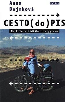 Dejmková Anna: CESTO(do)PIS Na kole v hidžábu i pyžamu