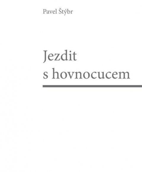 Štýbr Pavel: Jezdit s hovnocucem Štýbr Pavel: Jezdit s hovnocucem