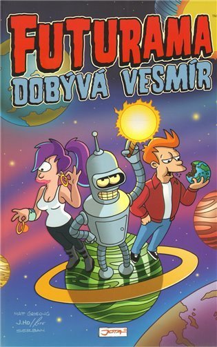 Groening Matt: Futurama dobývá vesmír