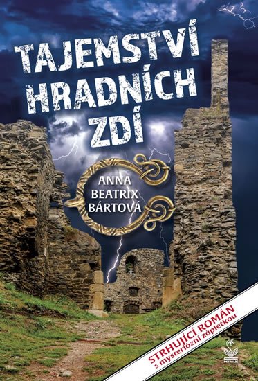 Bártová Anna Beatrix: Tajemství hradních zdí