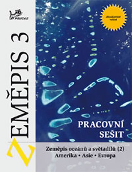 Voženílek Vít: Zeměpis 3 - Pracovní sešit - Zeměpis oceánů a světadílů 2 Amerika, Asie, Ev Voženílek Vít: Zeměpis 3 - Pracovní sešit - Zeměpis oceánů a světadílů 2 Amerika, Asie, Ev