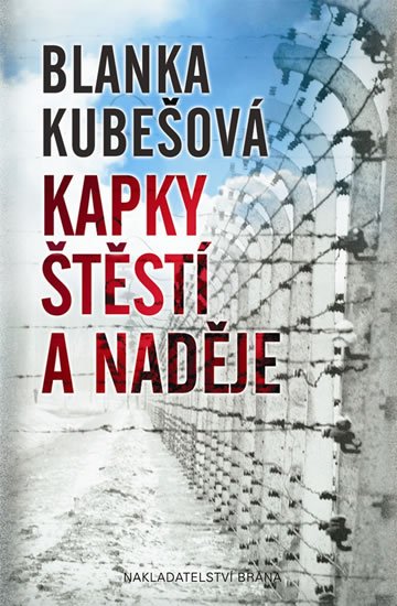 Kubešová Blanka: Kapky štěstí a naděje