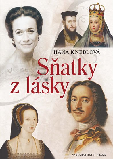 Kneblová Hana: Sňatky z lásky
