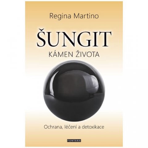 Martino Regina: Šungit - Kámen života