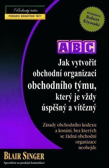 Singer Blair: Jak vytvořit obchodní organizaci obchodního týmu, který je vždy úspěšný a v
