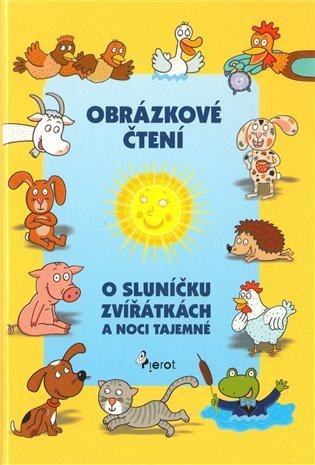 Schejbalová Alena: Obrázkové čtení o sluníčku, zvířátkách a noci tajemné + CD