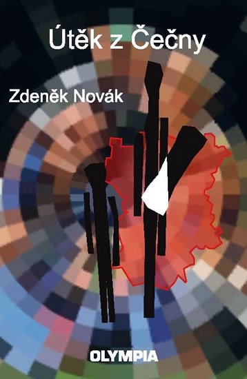 Novák Zdeněk: Útěk z Čečny