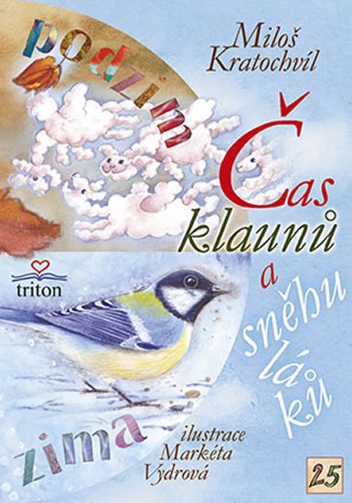 Kratochvíl Miloš: Čas klaunů a sněhuláků