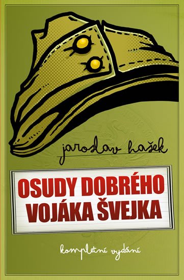 Hašek Jaroslav: Osudy dobrého vojáka Švejka