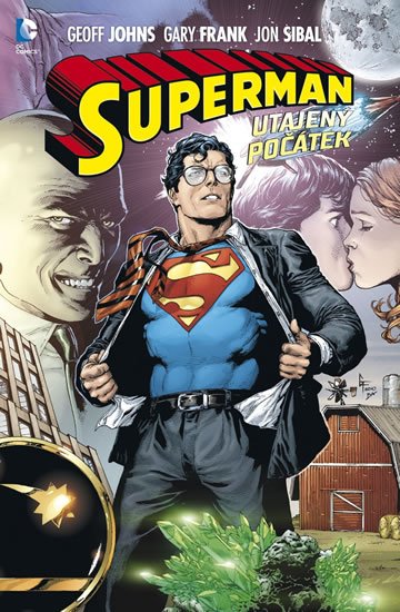 Johns Geoff: Superman - Utajený počátek